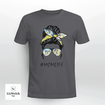 Momlife Shirt, Mumlife Shirt, Mother Shirt (Black text) - Unisex Adult T-Shirt, Long Sleeve Tee, Sweatshirt, Hoodie