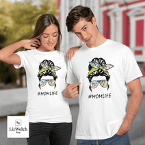 Momlife Shirt, Mumlife Shirt, Mother Shirt (Black text) - Unisex Adult T-Shirt, Long Sleeve Tee, Sweatshirt, Hoodie