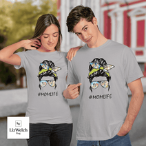 Momlife Shirt, Mumlife Shirt, Mother Shirt (Black text) - Unisex Adult T-Shirt, Long Sleeve Tee, Sweatshirt, Hoodie