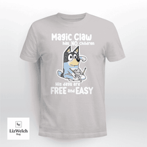 Magic Claw Has No Children T-Shirt, Dad Shirt, Father's Day Shirt - Unisex Adult T-Shirt, Long Sleeve Tee, Sweatshirt, Hoodie