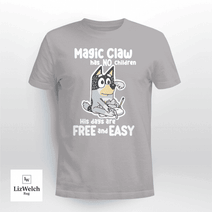 Magic Claw Has No Children T-Shirt, Dad Shirt, Father's Day Shirt - Unisex Adult T-Shirt, Long Sleeve Tee, Sweatshirt, Hoodie