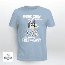 Magic Claw Has No Children T-Shirt, Dad Shirt, Father's Day Shirt - Unisex Adult T-Shirt, Long Sleeve Tee, Sweatshirt, Hoodie