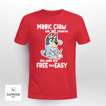 Magic Claw Has No Children T-Shirt, Dad Shirt, Father's Day Shirt - Unisex Adult T-Shirt, Long Sleeve Tee, Sweatshirt, Hoodie