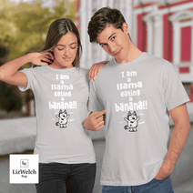 I am a Llama Eating a Banana Yum Yum Yum Shirt, Muffin Shirt - Unisex Adult T-Shirt, Long Sleeve Tee, Sweatshirt, Hoodie