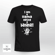 I am a Llama Eating a Banana Yum Yum Yum Shirt, Muffin Shirt - Unisex Adult T-Shirt, Long Sleeve Tee, Sweatshirt, Hoodie