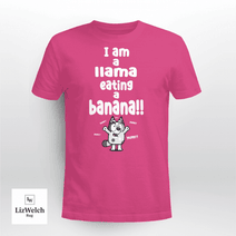 I am a Llama Eating a Banana Yum Yum Yum Shirt, Muffin Shirt - Unisex Adult T-Shirt, Long Sleeve Tee, Sweatshirt, Hoodie