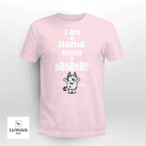 I am a Llama Eating a Banana Yum Yum Yum Shirt, Muffin Shirt - Unisex Adult T-Shirt, Long Sleeve Tee, Sweatshirt, Hoodie