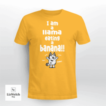 I am a Llama Eating a Banana Yum Yum Yum Shirt, Muffin Shirt - Unisex Adult T-Shirt, Long Sleeve Tee, Sweatshirt, Hoodie