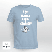 I am a Llama Eating a Banana Yum Yum Yum Shirt, Muffin Shirt - Unisex Adult T-Shirt, Long Sleeve Tee, Sweatshirt, Hoodie