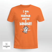 I am a Llama Eating a Banana Yum Yum Yum Shirt, Muffin Shirt - Unisex Adult T-Shirt, Long Sleeve Tee, Sweatshirt, Hoodie