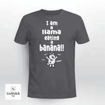 I am a Llama Eating a Banana Yum Yum Yum Shirt, Muffin Shirt - Unisex Adult T-Shirt, Long Sleeve Tee, Sweatshirt, Hoodie