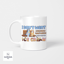 I Don't Want A Lime Lesson I Just Want An Ice Cream Mug Ver 2, Coffee Mug, Funny Mug, Birthday Gift