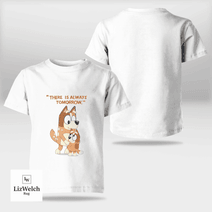 There Is Always Tomorrow Shirt - Kid Shirt (Sizes For 1-8 Years Old)