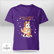 There Is Always Tomorrow Shirt - Kid Shirt (Sizes For 1-8 Years Old)
