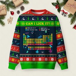 Can I Lick It Periodic Table Ugly Christmas Sweater Chemistry Meme Xmas Clothes Christmas Gift.jpeg