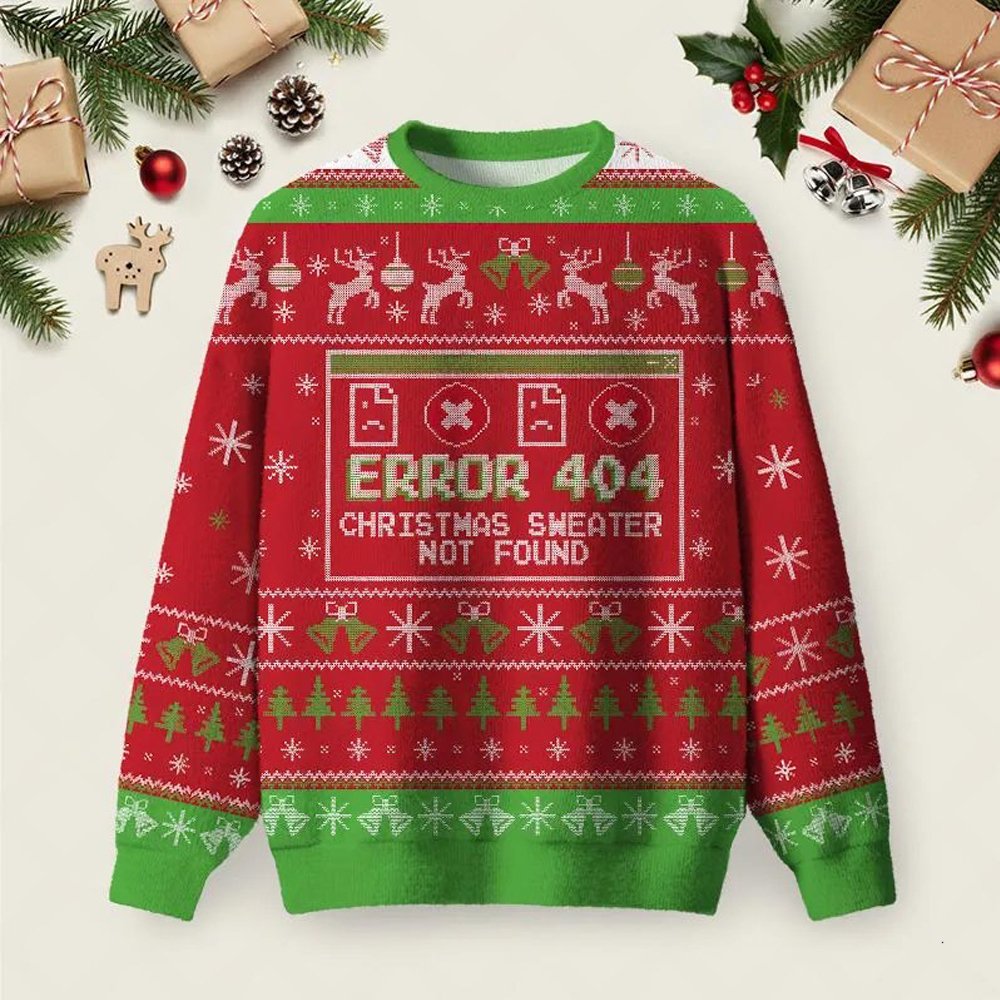 Error 404 Not Found Ugly Christmas Sweater Christmas Clothes Winter Apparel Gifts Ideas.jpeg