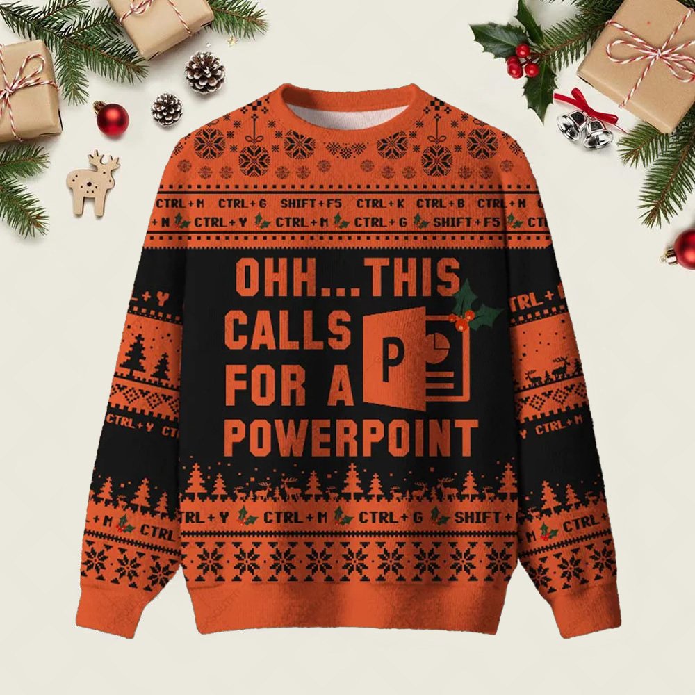 Ohh This Calls For A Powerpoint Night Mode Ugly Christmas Sweater Casual Christmas Outfits Gifts