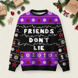 Friend Don_t Lie Ugly Christmas Sweater Xmas Clothing Ideas Winter Apparel Christmas Gifts.jpeg