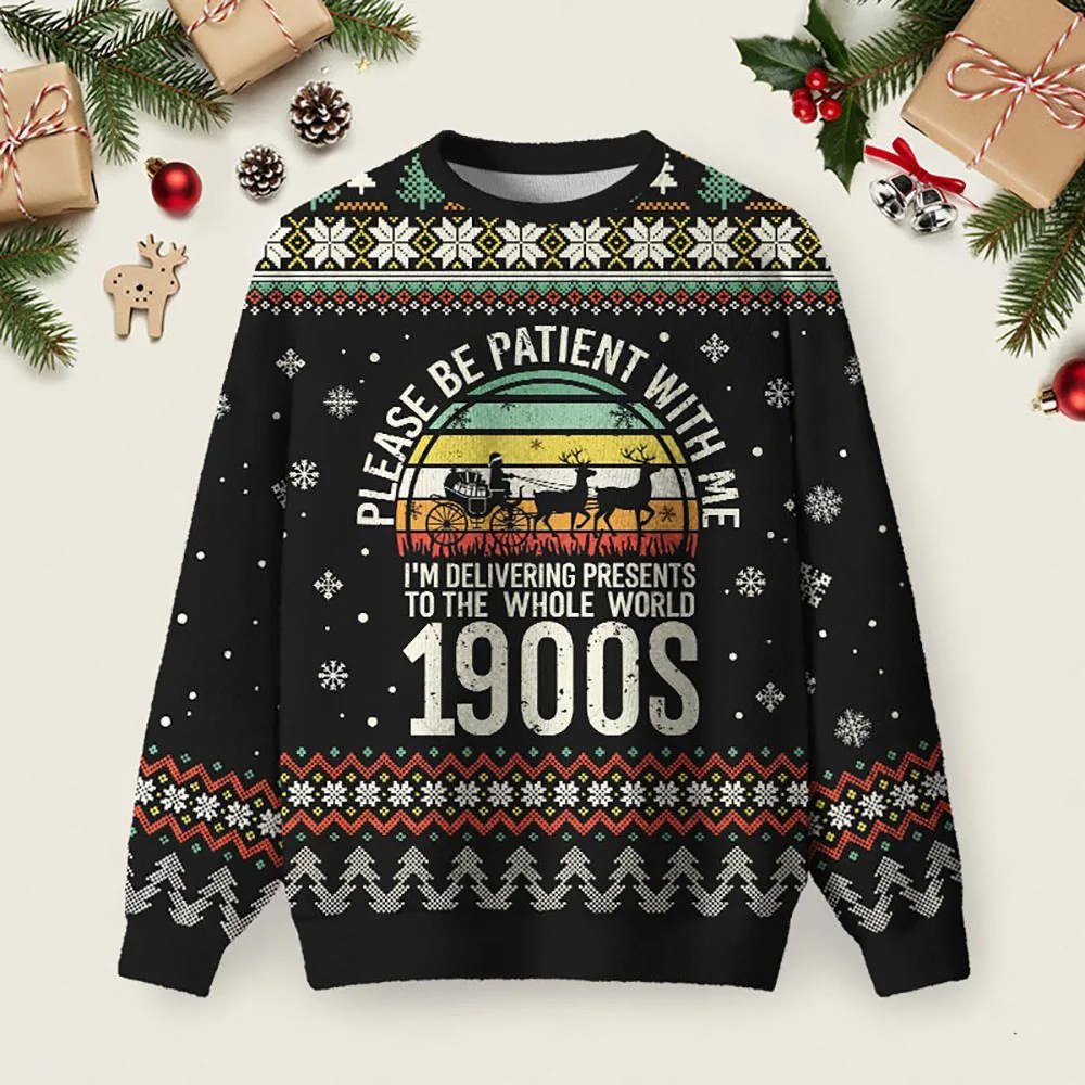 Please Be Patient With Me Ugly Christmas Sweater Festive Apparel Xmas Presents Ideas.jpeg