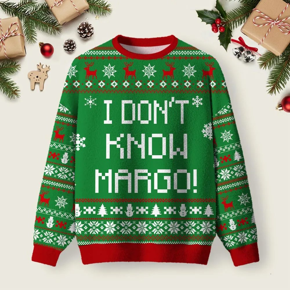 I Don_t Know Margo Ugly Christmas Sweater Xmas Clothing Festive Attire Christmas Gifts.png