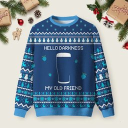 Hello Darkness My Old Friend Blue Ugly Christmas Sweater Warm Clothes For Winter Presents Ideas.png