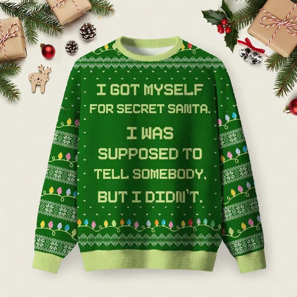 I Got Myself For Secret Santa Ugly Christmas Sweater Christmas Day Outfit Xmas Attire Gifts.jpeg