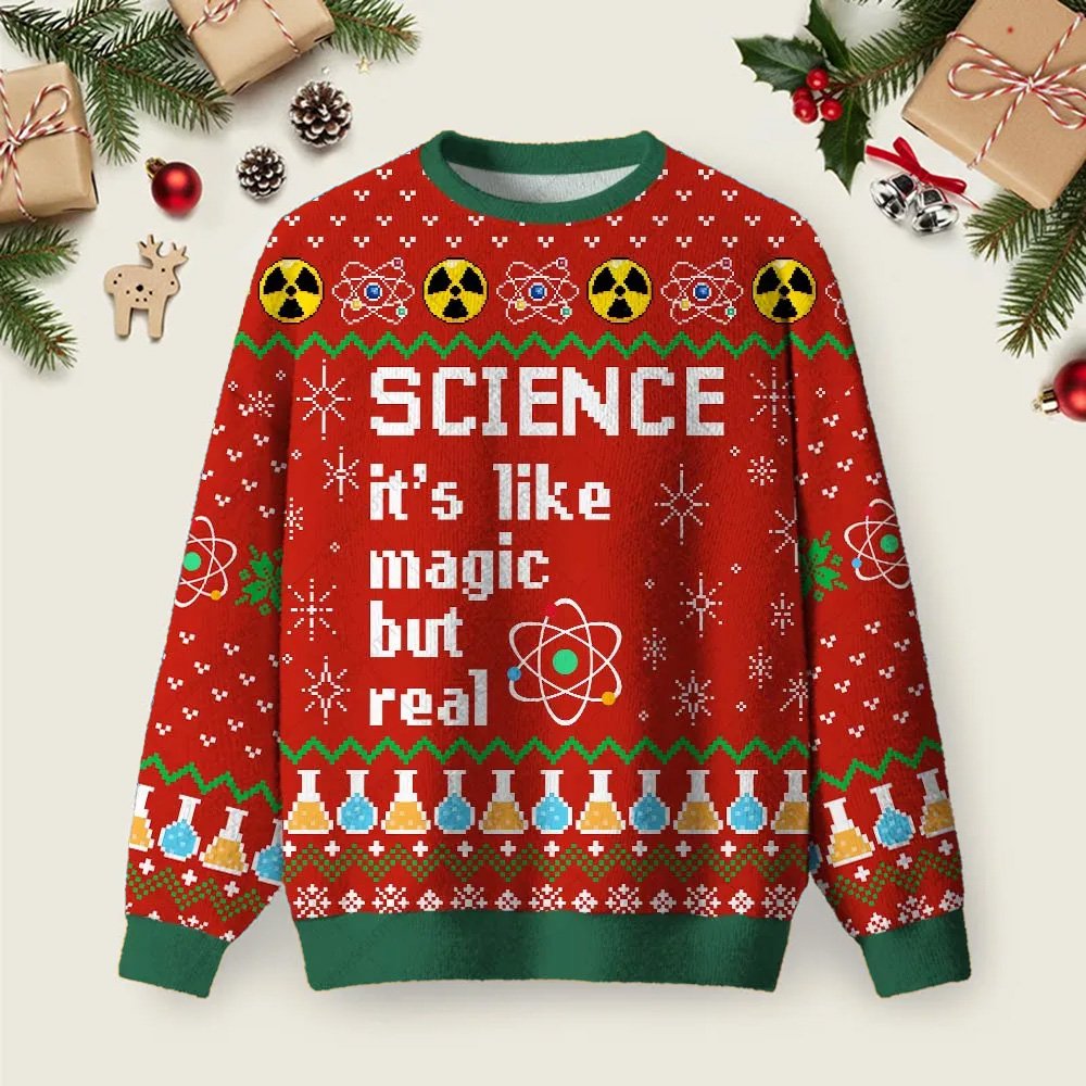 Science It_s Like Magic But Real Ugly Christmas Sweater Warm Clothes For Winter Gifts