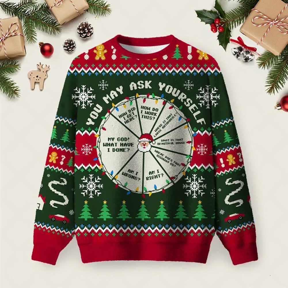 You May Ask Yourself Ugly Christmas Sweater Christmas Vacation Apparel Xmas Clothes.jpeg