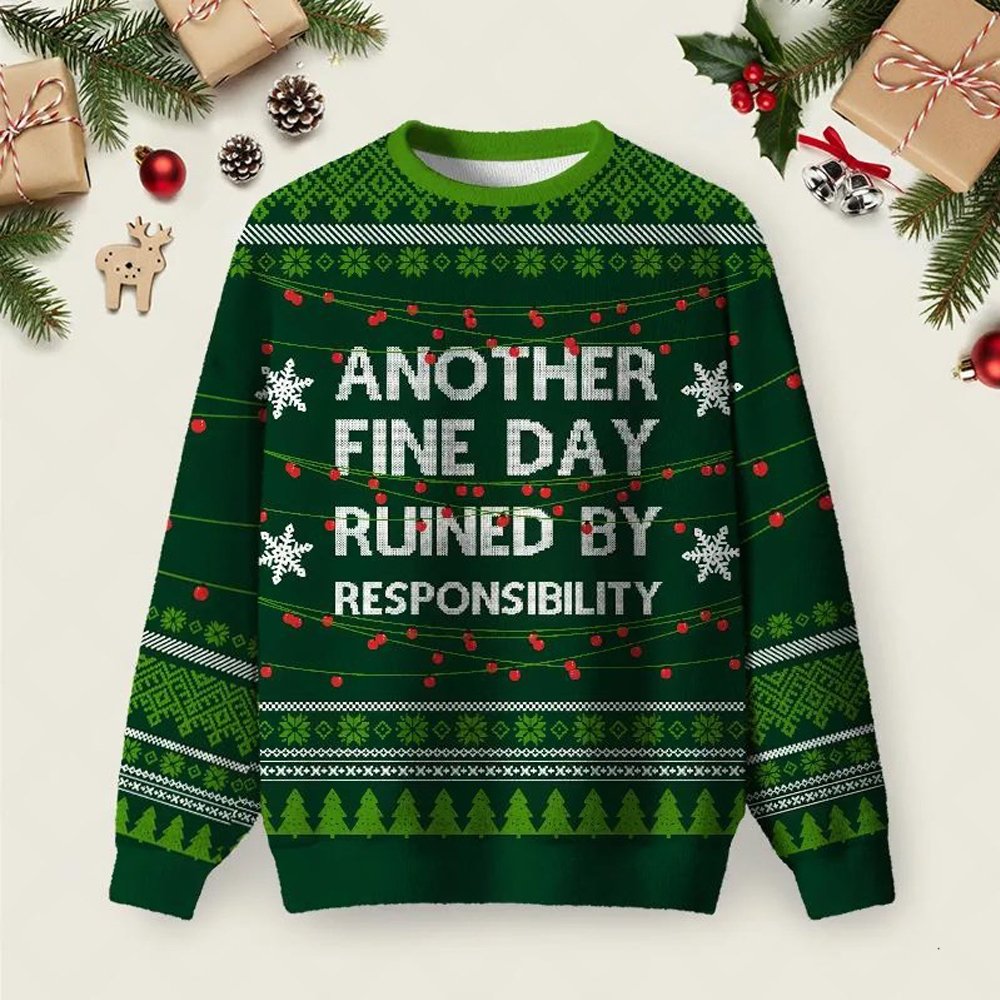 Responsibility Ruins Everything Ugly Christmas Sweater Xmas Clothes Christmas Apparel Gifts.jpeg