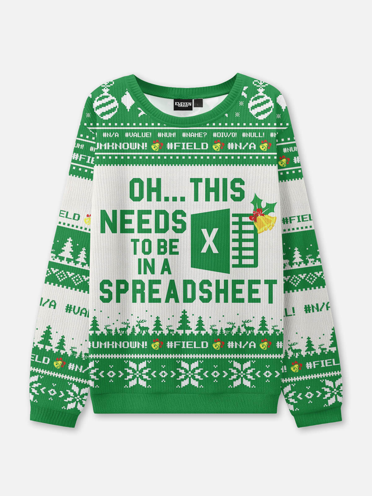 Needs to Be in an Excel Spreadsheet Ugly Christmas Sweater