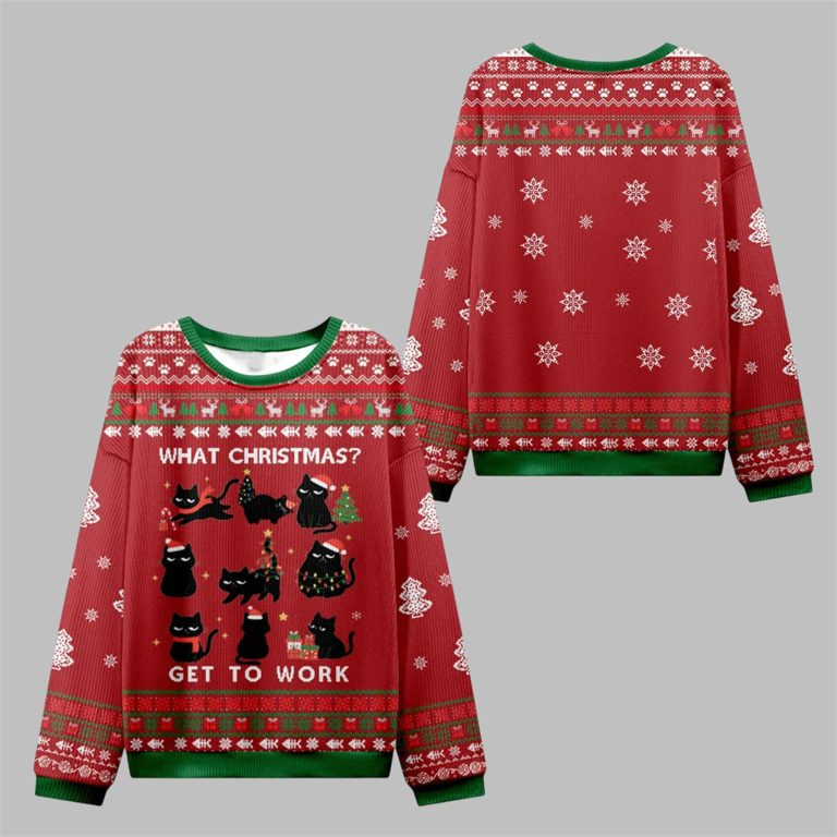 2026 Christmas Cat Get To Work Ugly Sweater