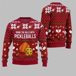 2026 Christmas Drink The Halls With Pickleballs Ugly Sweater Red