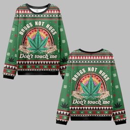 2026 Christmas Drugs Not Hugs Don’t Touch Me Ugly Christmas Sweater