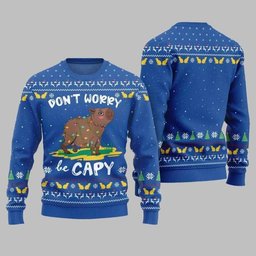 2026 Christmas Dont Worry Be Capy Ugly Christmas Sweate Blue