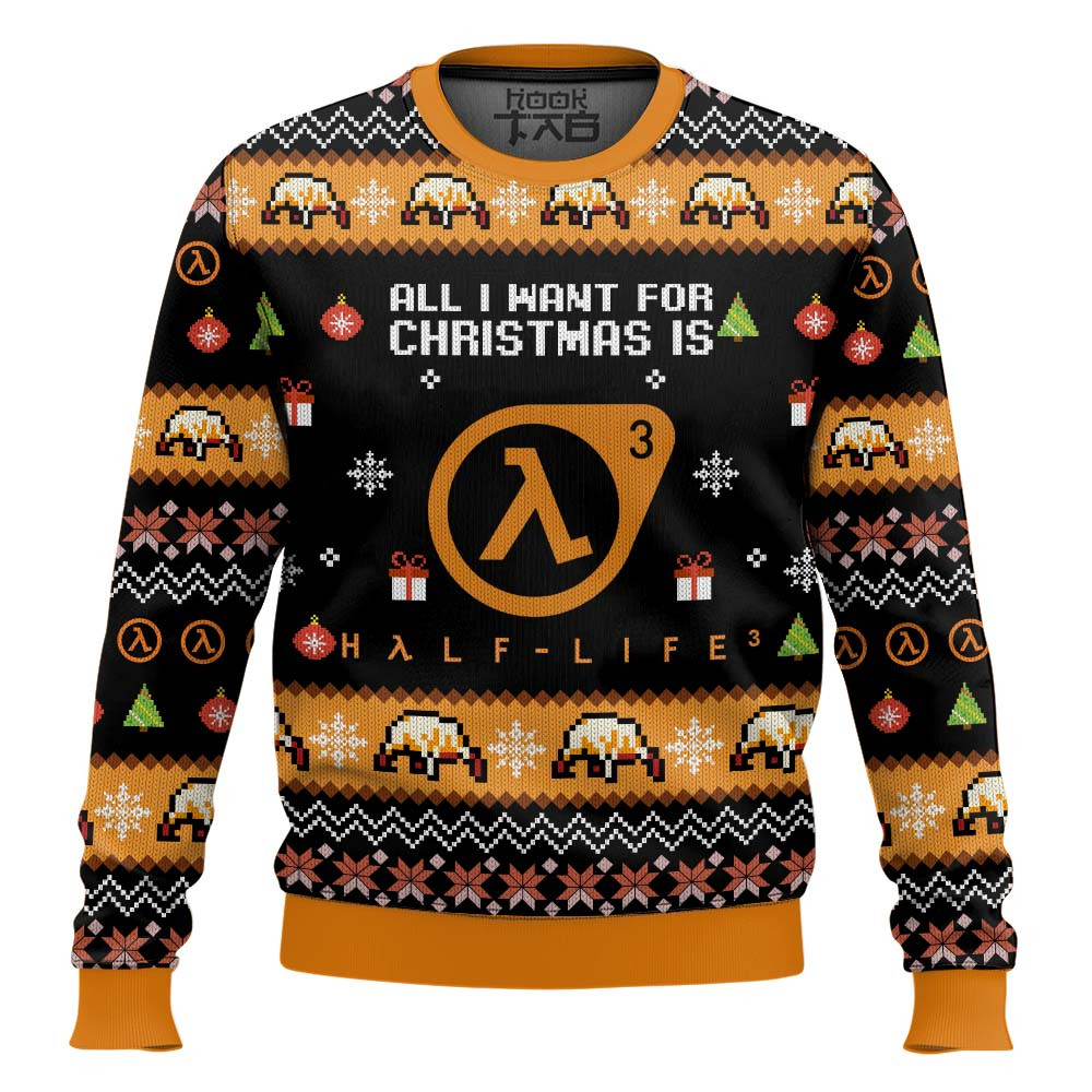 All I Want For Christmas is Half-Life 3 Ugly Christmas Sweater