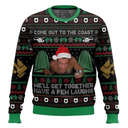 Come Out To The Coast We?ll Get Together Have A Few Laughs Die Hard Ugly Sweater