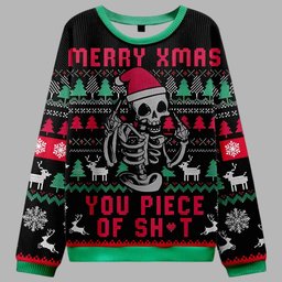 Merry Xmas You Piece Of Shit Ugly Christmas Sweater