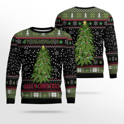 Weed Im Dreaming Of A Green Ugly Christmas Sweater