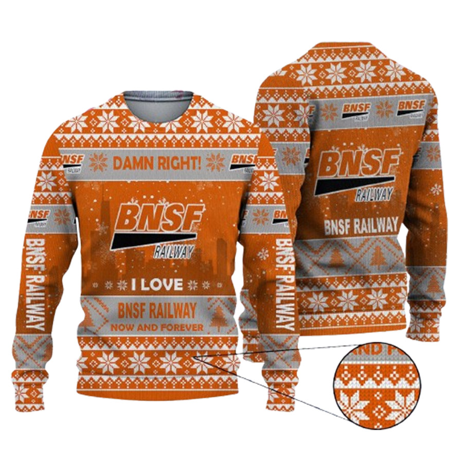 Damn Right I Love Bnsf Railway Now And Forever Ugly Christmas Sweater