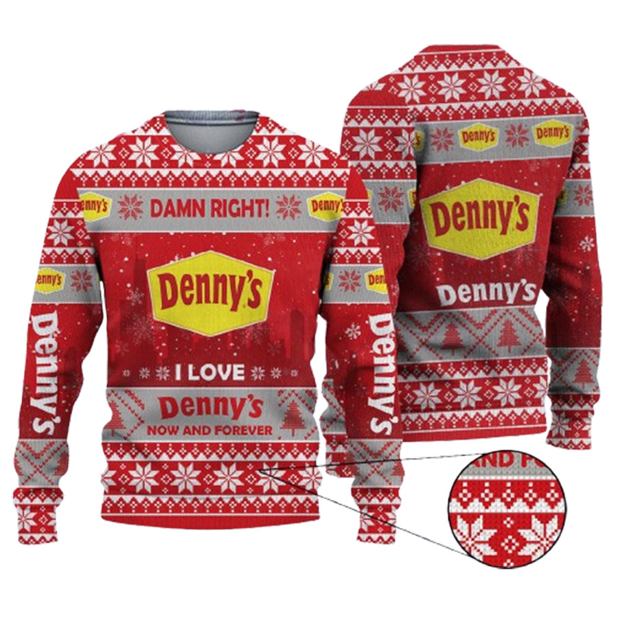Damn Right I Love Dennys Now And Forever Ugly Christmas Sweater