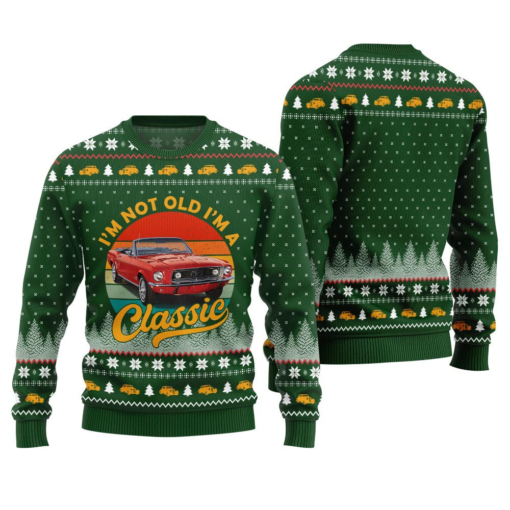Classic Car I'm Not Old, I'm a Classic Ugly Christmas Sweater Green