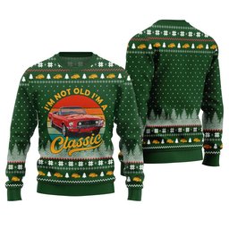 Classic Car I'm Not Old, I'm a Classic Ugly Christmas Sweater Green