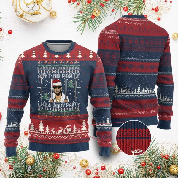 Ain't No Party Like a Diddy Party Ugly Christmas Sweater