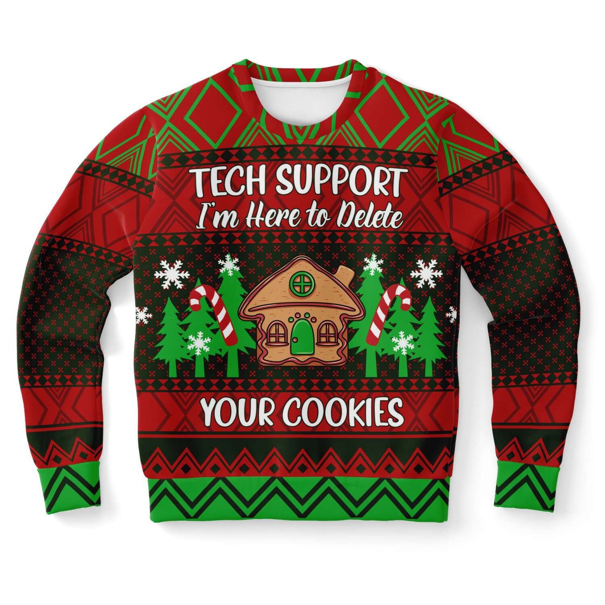 Tech Support I'm Here To Delete Cookies Ugly Christmas Sweater
