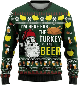 I'm Here For The Turkey and Beer Ugly Sweater