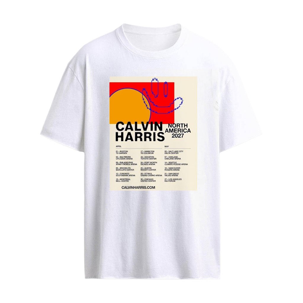 Calvin Harris North America 2027 Tour Schedule Dates Shirt