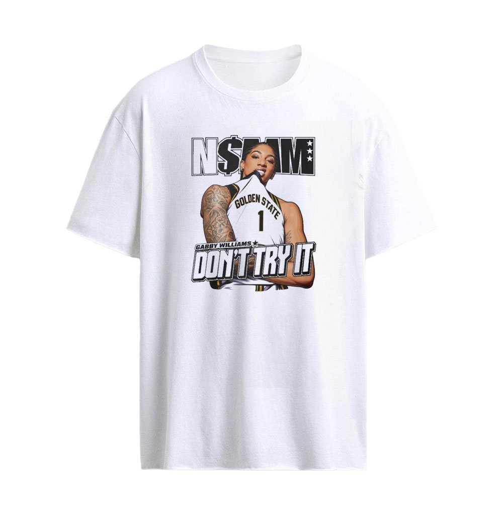 Gabby Williams Don’t Try It Shirt