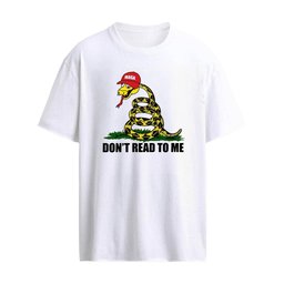 Gadsden Flag Maga Don’t Read To Me Shirt