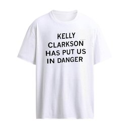 Kelly Clarkson Has Put Us In Danger shirt