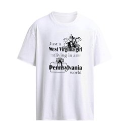 Just a West Virginia Girl Living In A Pennsylvania World T-Shirt